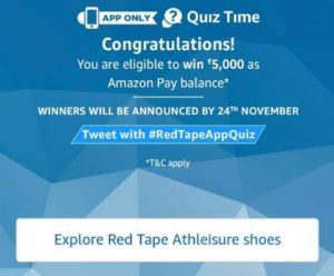 (8th November Answers) Amazon Red Tape Quiz – Answer & Win Rs 5000