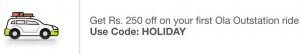 (*New Year*)Ola Cabs Offer - Get Rs.250 Off on Your First Ola Outstation Ride
