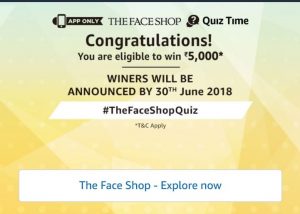 Amazon The Face Shop Quiz - Answer & Win Rs.5000