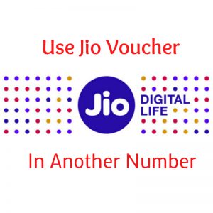 How to Use Jio Voucher to Recharge Another Number?