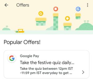 Google Pay Festive Quiz – Win Daily Assured Cashback + Gift Vouchers